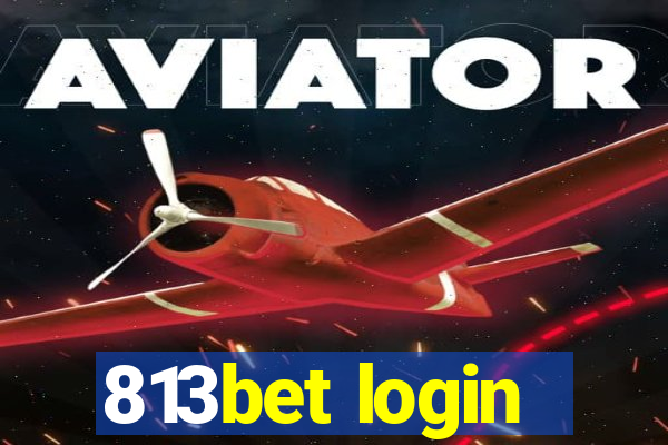 813bet login